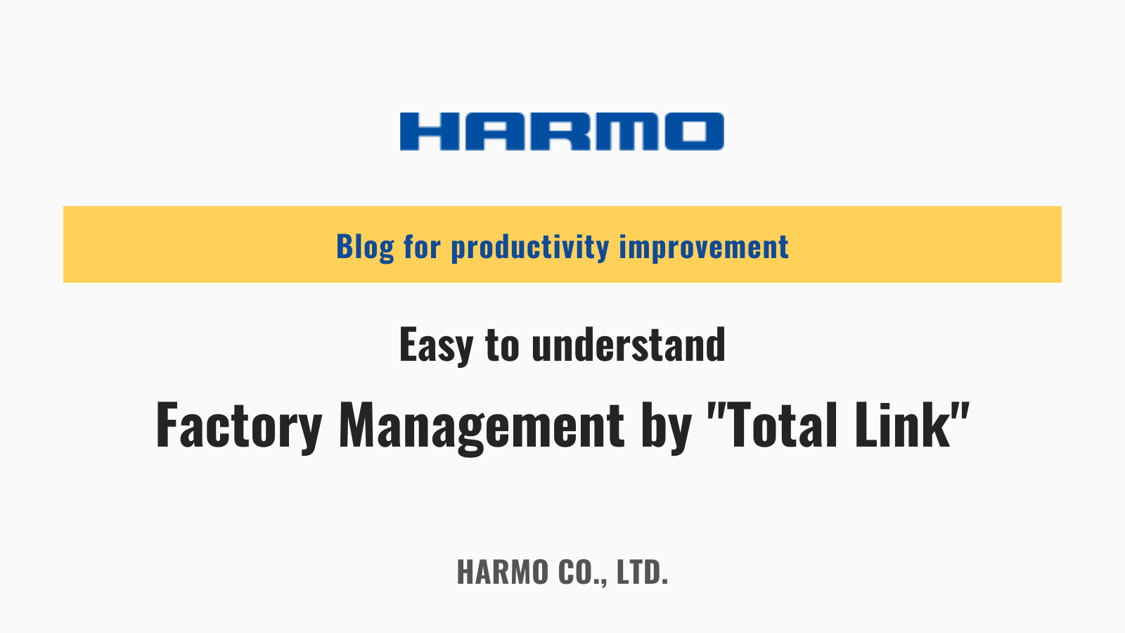 Easy to understand factory management by Total Link