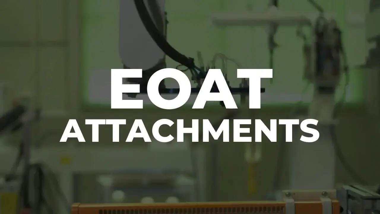 【Video】EOAT Attachments